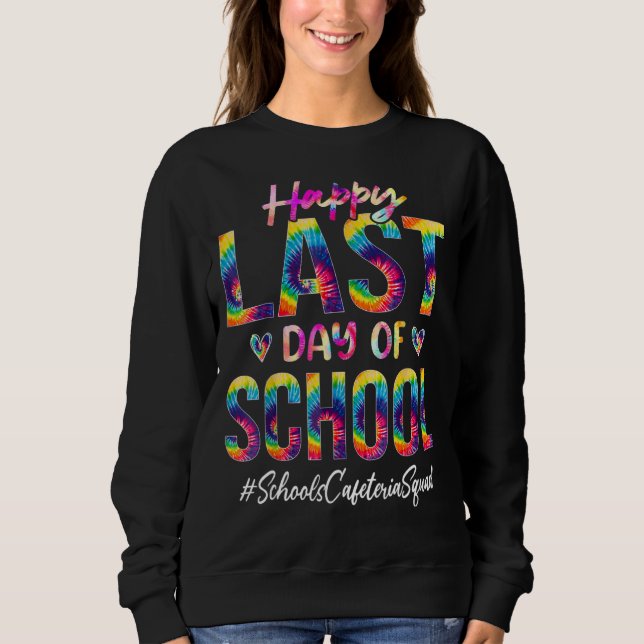 Sweatshirt Écoles Cafétéria Squad Joyeux Jour Dernier De L'Éc (Devant)