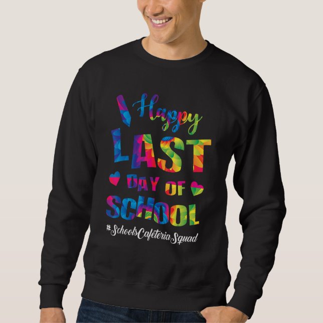 Sweatshirt Écoles Cafétéria Squad Joyeux Jour Dernier De L'Éc (Devant)