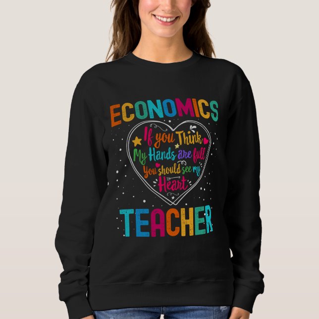 Sweatshirt Economics Teacher Appreciation Week Back to School (Devant)