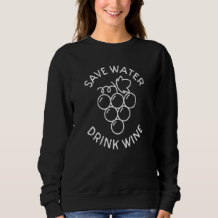 Sweatshirt Économisez l'eau, buvez du vin Alcool Vin 10
