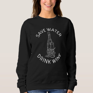 Sweatshirt Économisez l'eau, buvez du vin Alcool Vin 18