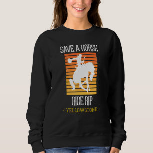 Sweatshirt Économisez Une Randonnée À Cheval Rip Yellowstone 