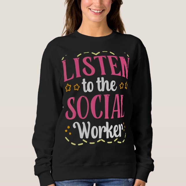 Sweatshirt Écouter À L'École Social Travailleur Dit Travail C (Devant)