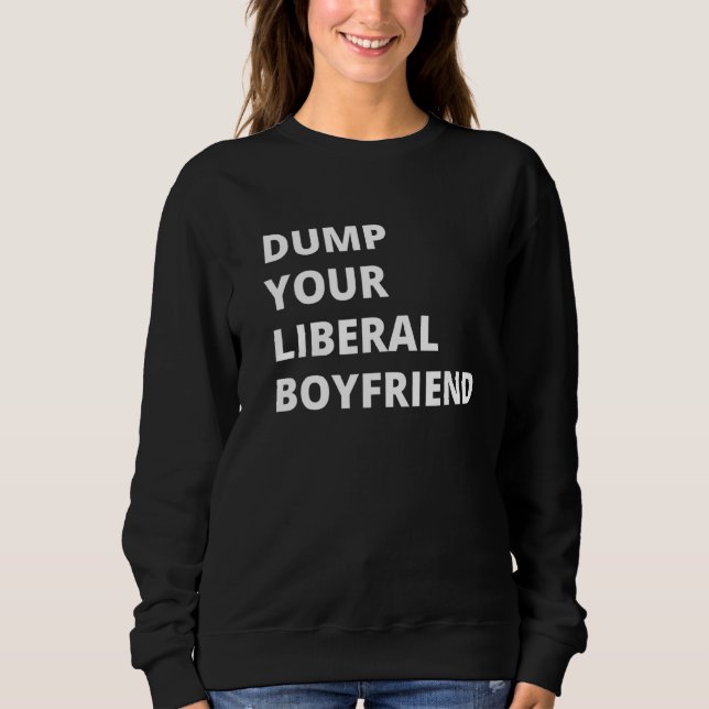 Sweatshirt Écrasez votre petit ami libéral (Devant)