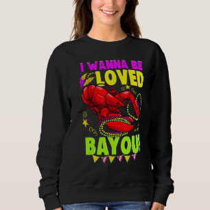 Sweatshirt Écrevisse de Mardi Gras Homard Écrevisse Je Veux Ê
