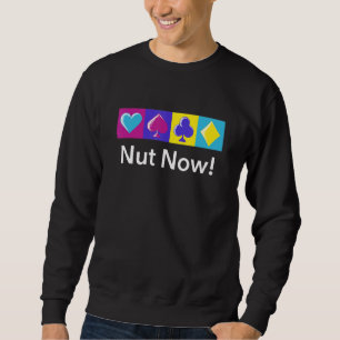 Sweatshirt Écrou maintenant joueur de poker jeux de cartes