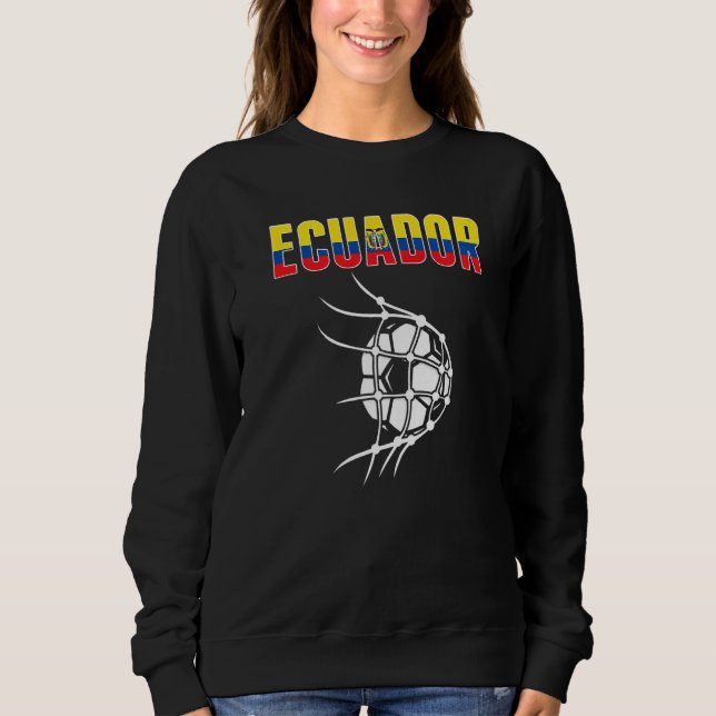 Sweatshirt Ecuador Soccer Ball In Net Support Ecuadorean Foot (Devant)