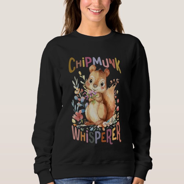 Sweatshirt écureuil avec fleurs mignon chipmunk whisperer squ (Devant)