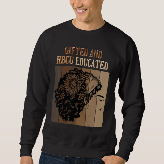 Sweatshirt ed And HBCU Educated Historical Black Colleges (Devant)
