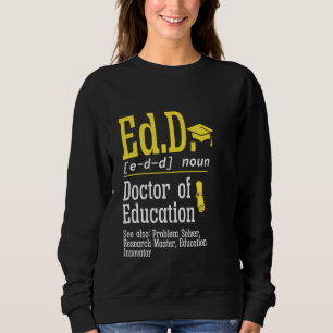 Sweatshirt Ed.D. Doctorat Définition Doctorat Docteur de l'Ed