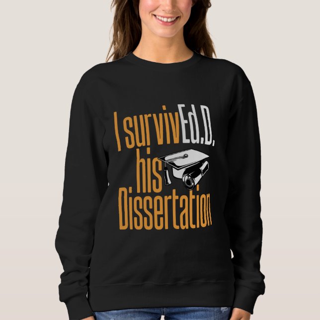 Sweatshirt Ed.D. Je SurvivEd.D. Son docteur en dissertation E (Devant)