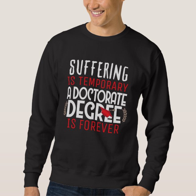 Sweatshirt EdD Best Doctorate PhD Graduation  Son Daughter Ps (Devant)