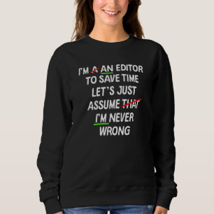 Sweatshirt Éditeur de grammaire anglaise Écrivain jamais mal