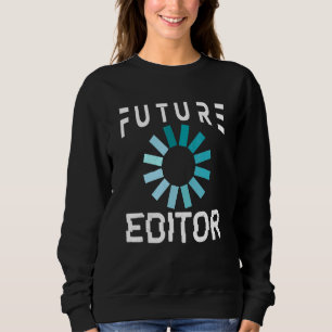 Sweatshirt Éditeur Éditeur vidéo Futur Édition