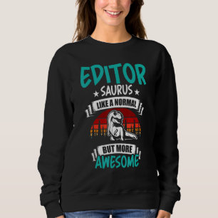 Sweatshirt Éditeur Saurus Comme Rex Dinosaure Normal