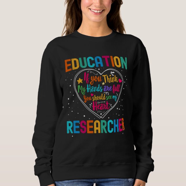 Sweatshirt Education Researcher Appreciation Week Back to Sch (Devant)