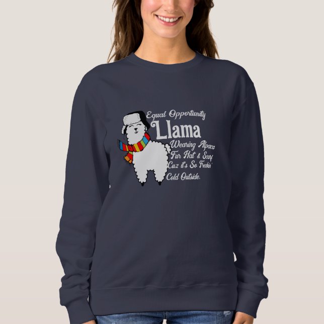 Sweatshirt Égalité des chances Femmes Mode Drôle Cold Llama (Devant)