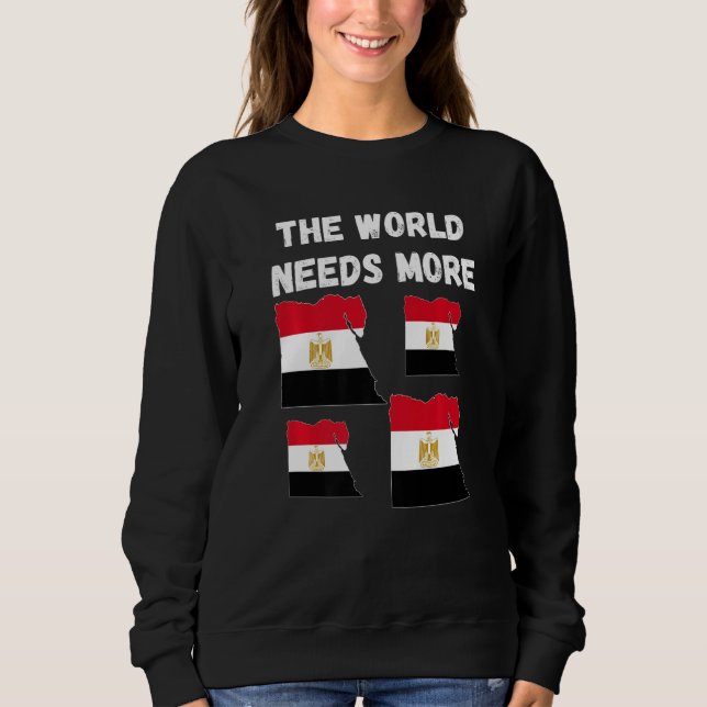 Sweatshirt Egyptian People And Fans The World Needs More Egyp (Devant)