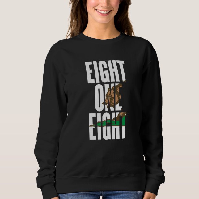 Sweatshirt Eight One Eight 818 Area Code California Los Angel (Devant)