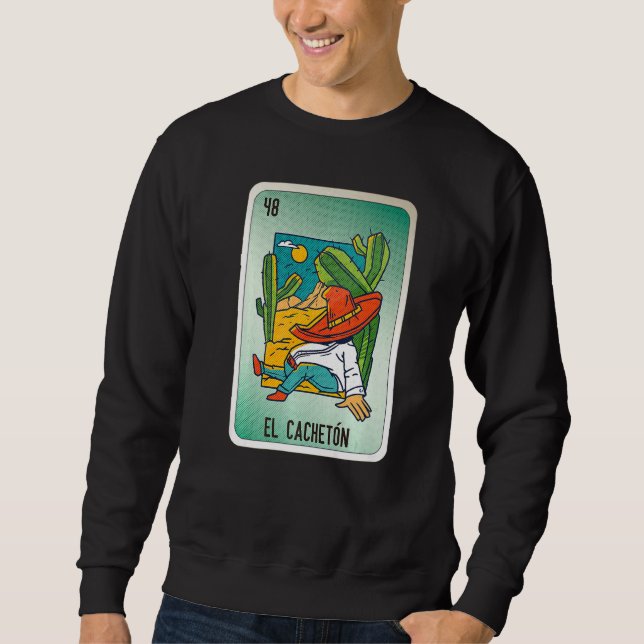 Sweatshirt El Cacheton Mexican Slang Lottery Bingo Cards  1 (Devant)