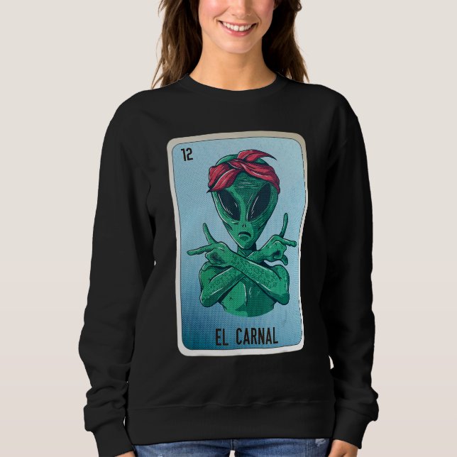 Sweatshirt EL Carnal Mexican Slang Lottery Bingo Cards (Devant)