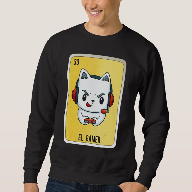 Sweatshirt El Gamer Mexican Slang Lottery Bingo Cards 4 (Devant)