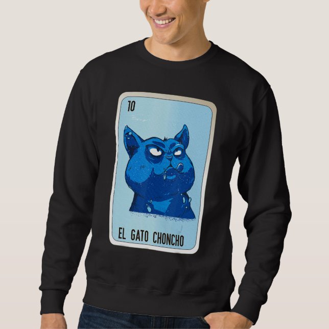 Sweatshirt El Gato Choncho Mexican Slang Lottery Bingo Cards (Devant)