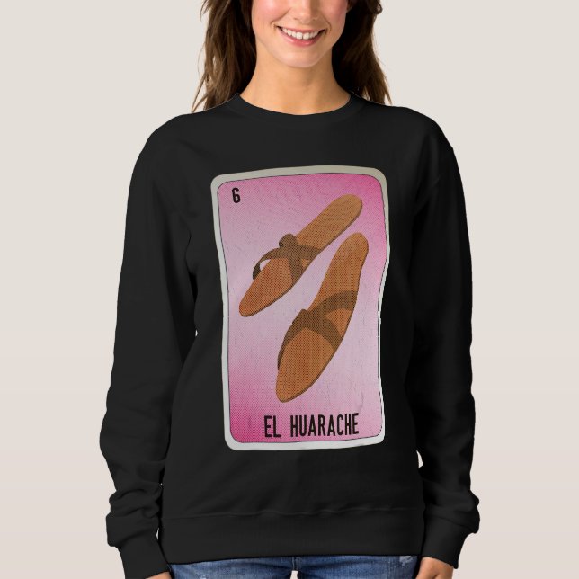 Sweatshirt EL Huarache Mexican Slang Lottery Bingo Cards (Devant)