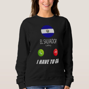 Sweatshirt El Salvador Drapeau Souvenir El Salvador Appelle I