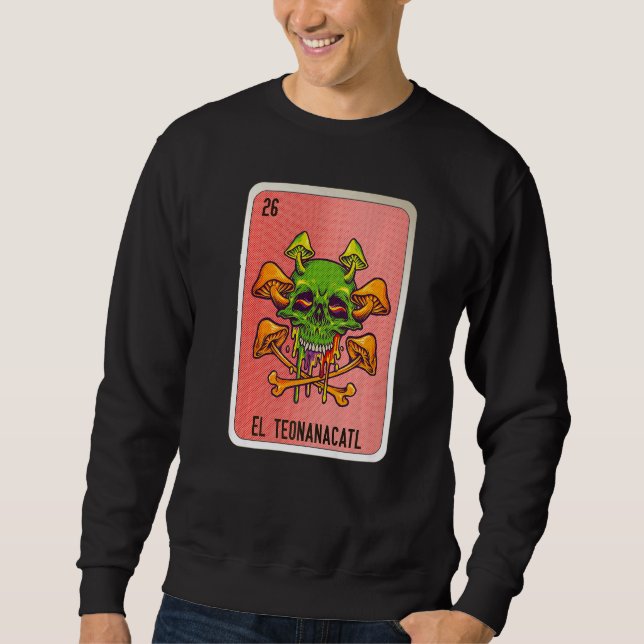 Sweatshirt El Teonanacatl Mexican Slang Lottery Bingo Cards   (Devant)