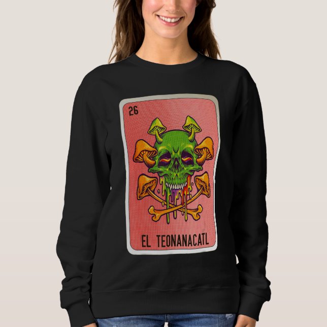 Sweatshirt El Teonanacatl Mexican Slang Lottery Bingo Cards (Devant)
