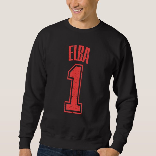 Sweatshirt Elba Supporter Numéro 1 plus grand ventilateur (Devant)