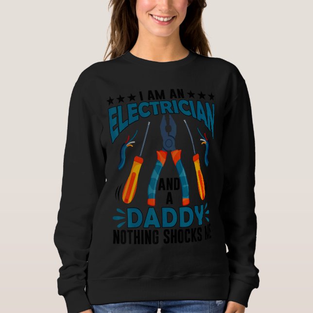 Sweatshirt Electrician Daddy  Electrician Fathers Day (Devant)