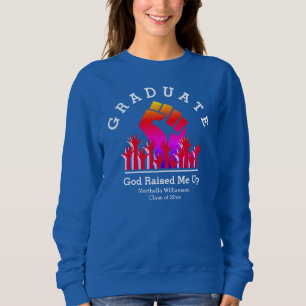 Sweatshirt Élégant DIEU M'A ÉLEVÉ Personnalisé Nom Diplômé