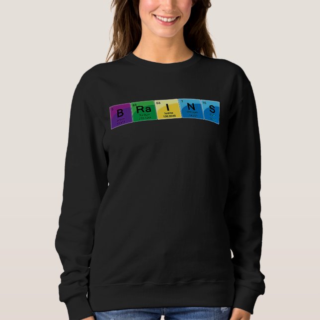 Sweatshirt Elemental Brains Periodic Table Word (Devant)