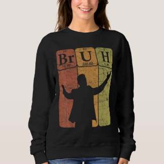 Sweatshirt Éléments du tableau périodique Bruh Franglais Mec 
