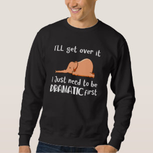 Sweatshirt Elephant, je vais m'en remettre, j'ai juste besoin