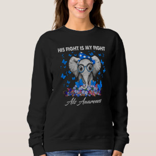Sweatshirt Elephant Sa Lutte Est Mon Combat Aussi Sensibilisa