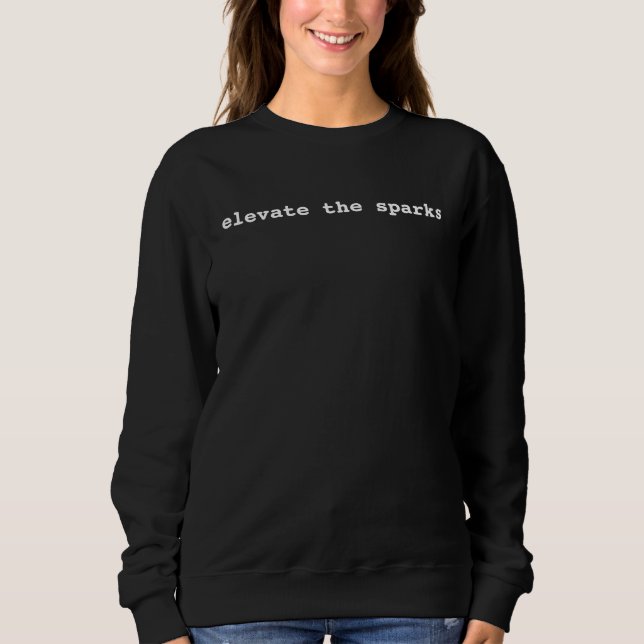 Sweatshirt Elevate The Sparks Chabad Rebbe Kabbalah Esoteric  (Devant)