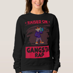 Sweatshirt Élevé Sur L'Humour De Rap De Gangsta
