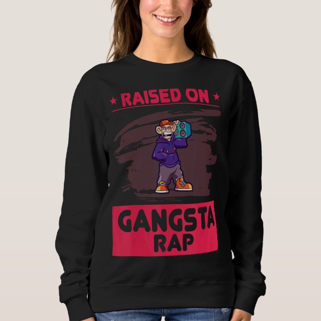 Sweatshirt Élevé Sur L'Humour De Rap De Gangsta (Devant)