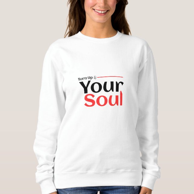 Sweatshirt Élever Votre Âme (Devant)