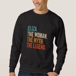 Sweatshirt Eliza La Femme Le Mythe La Légende Prénom Eli