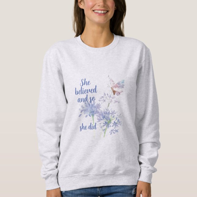 Sweatshirt Elle a cru et donc Citation Motiveuse Papillon (Devant)
