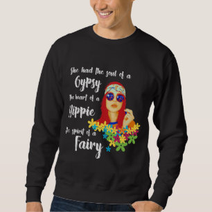 Sweatshirt Elle a eu l'âme d'un gitan le coeur d'une hippie