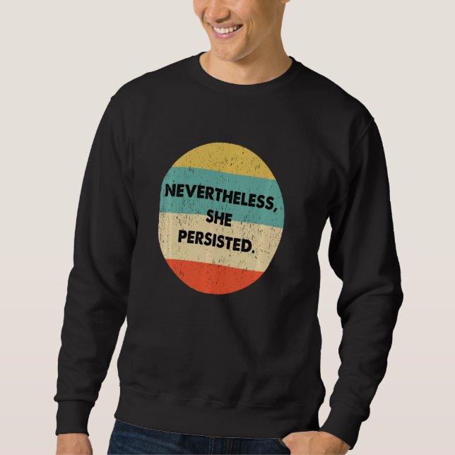 Sweatshirt Elle A Néanmoins Persisté (Devant)