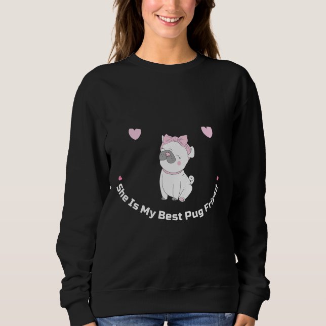Sweatshirt Elle Est Mon Meilleur Ami Carlin Mignonne Chien Ca (Devant)