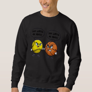 Sweatshirt Elle m'aime plus de basketball Softball pour femme