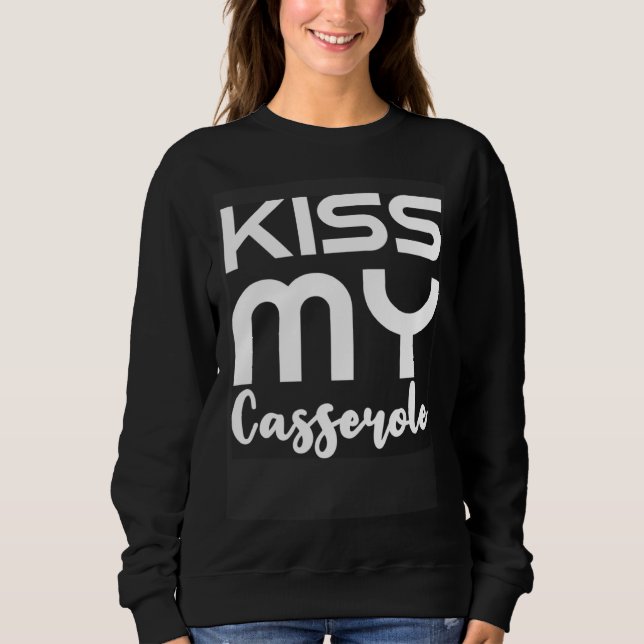 Sweatshirt Embrasse Ma Casserole  Chef De Vacances Sarcasme (Devant)