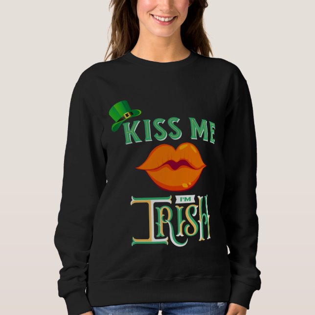 Sweatshirt Embrasse-moi, je suis Irlandais Saint-Patrick Mère (Devant)